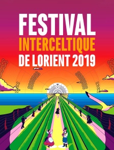 Festival interceltique de Lorient 2019