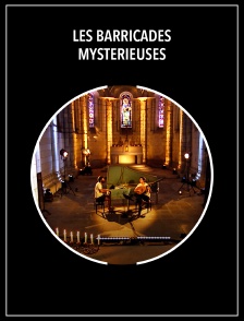 Les Barricades mystérieuses