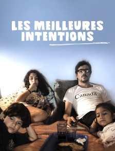 Les meilleures intentions