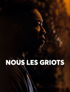 Nous les griots