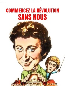 Commencez la révolution sans nous