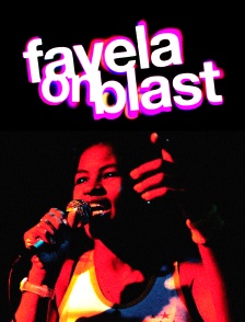 Favela on Blast