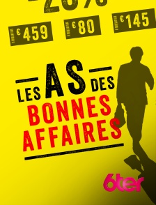 6ter - Les as des bonnes affaires
