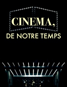 Cinéma de notre temps