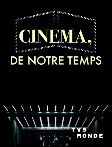 TV5MONDE - Cinéma de notre temps