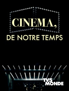 TV5MONDE - Cinéma de notre temps