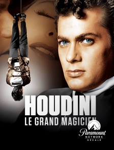 Paramount Network Décalé - Houdini, le grand magicien
