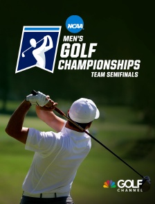 Golf - Ncaa Men's Golf Championship Team Semifinals
