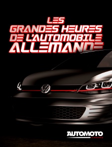 Les grandes heures de l'automobile allemande