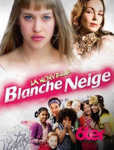 6ter - La nouvelle Blanche-Neige