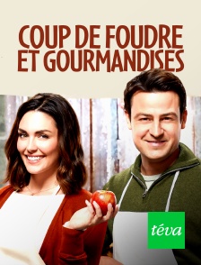 Téva - Coup de foudre et gourmandises