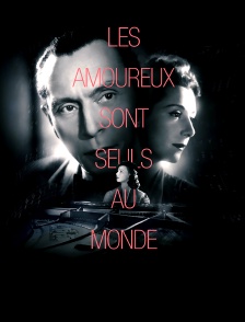 Les amoureux sont seuls au monde