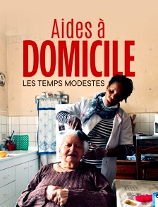 Aides à domicile, les temps modestes