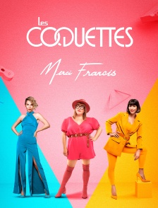 Les Coquettes : Merci Francis