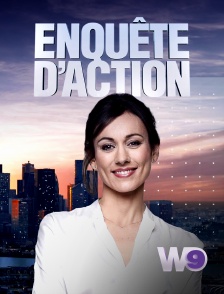 W9 - Enquête d'action