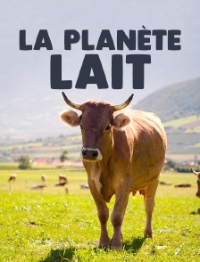 La planète lait