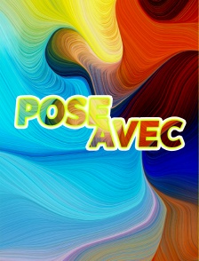 Pose Avec