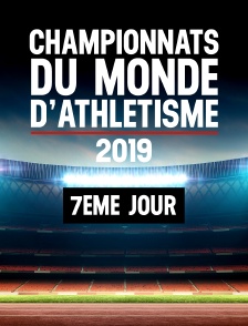 Championnats du monde 2019 - 7e jour