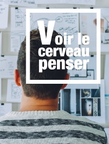 Voir le cerveau penser