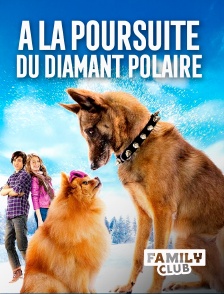 Family Club - A la poursuite du diamant polaire