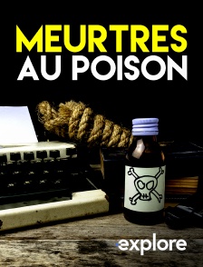 EXPLORE - Meurtres au poison