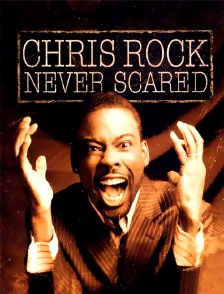 Chris Rock : Never Scared