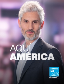 France 24 Spanish - Aquí América