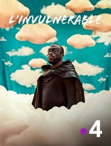 France 4 - L'invulnérable