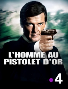 France 4 - James Bond : L'homme au pistolet d'or