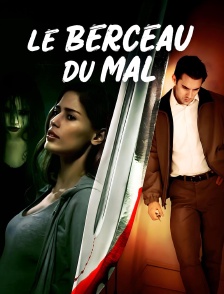 Le berceau du mal