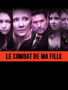 Le combat de ma fille