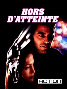 ACTION - Hors d'atteinte