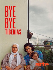 Arte - Bye bye Tibériade