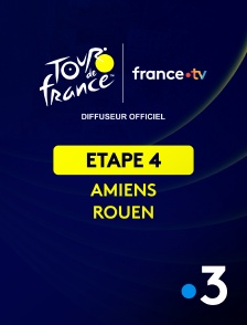 France 3 - Cyclisme - Tour de France 2025 : 4ème étape (Amiens Métropole / Rouen)
