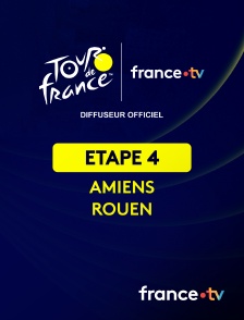 france.tv - Cyclisme - Tour de France 2025 : étape 4 (Amiens Métropole / Rouen)