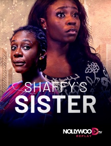 Nollywood Replay - Shaffy's sistetr