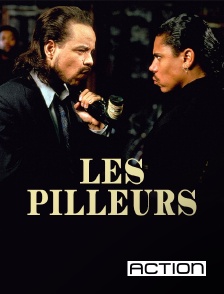 ACTION - Les pilleurs