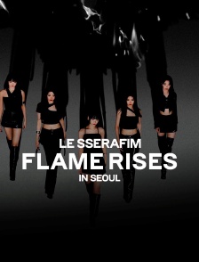 Le Sserafim Tour Flame Rises in Seoul