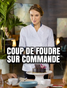 Coup de foudre sur commande