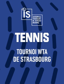 Tennis - Tournoi WTA de Strasbourg
