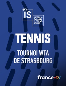 france.tv - Tennis - Tournoi WTA de Strasbourg