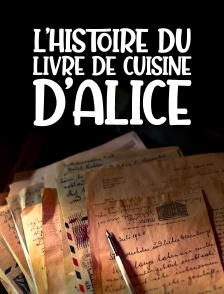 Comment les nazis ont spolié ma grand-mère : l'histoire du livre de cuisine d'Alice
