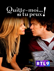 RTL 9 - Quitte moi... si tu peux !