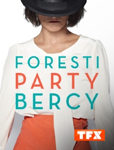 TFX - Foresti Party Bercy