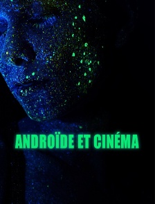 Androïde et cinéma