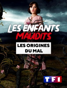 TF1 - Les enfants maudits : les origines du mal