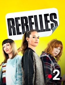 France 2 - Rebelles