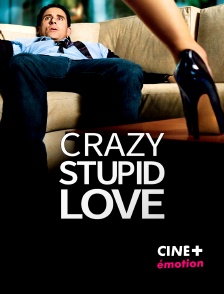 CINE+ Emotion - Crazy, Stupid, Love