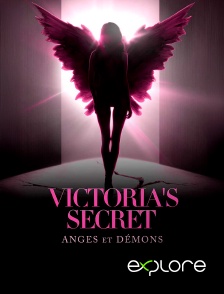 EXPLORE - Victoria's Secret : anges et démons