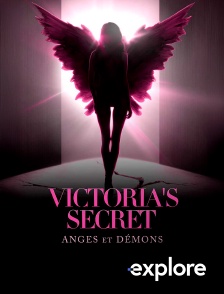 EXPLORE - Victoria's Secret : anges et démons